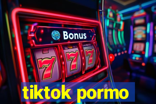 tiktok pormo